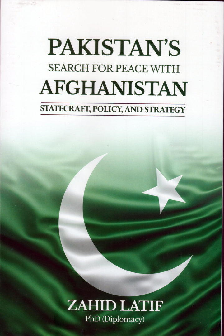Pakistan’S Search For Peace With Afghanistan