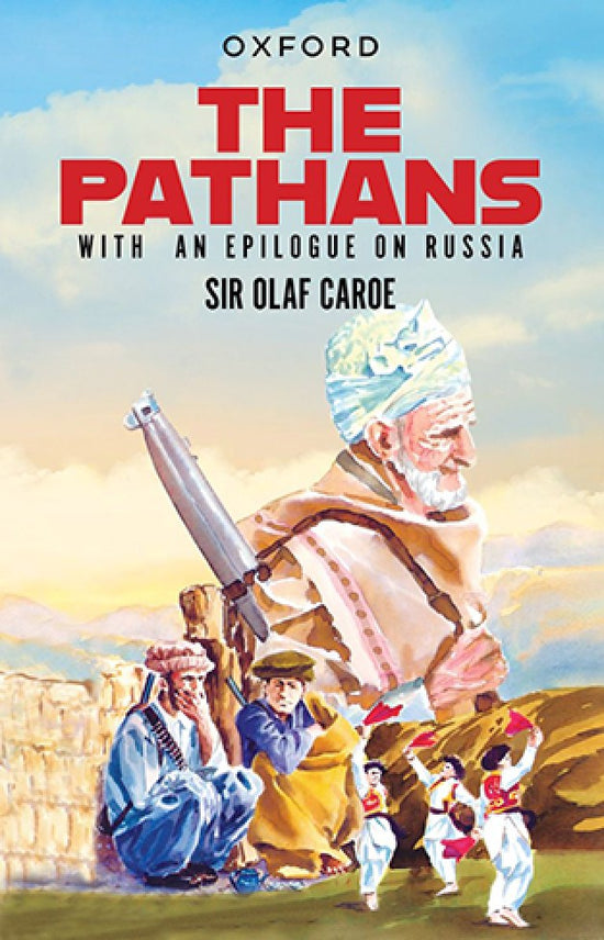 The Pathans WITH AN EPILOGUE ON RUSSIA