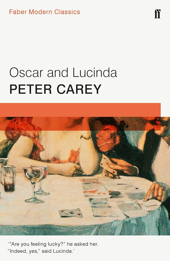 OSCAR AND LUCINDA By PETER CAREY