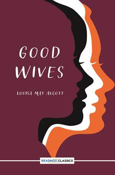 GOOD WIVES By LOUISA MAY ALCOTT