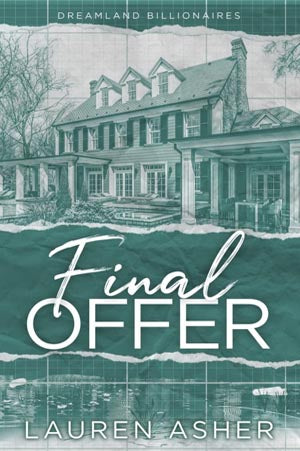 FINAL OFFER DREAMLAND BILLIONAIRES By LAUREN ASHER